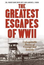 Icon image Greatest Escapes of World War II