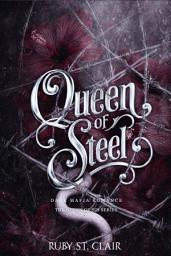 Icon image Queen of Steel: Dark Mafia Romance