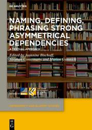 Icon image Naming, Defining, Phrasing Strong Asymmetrical Dependencies: A Textual Approach