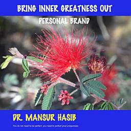 Icon image Bring Inner Greatness Out: Personal Brand