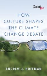 Icon image How Culture Shapes the Climate Change Debate