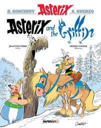 Icon image Asterix Vol. 39: Asterix and the Griffin
