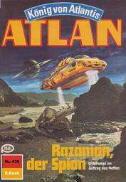 Icon image Atlan 430: Razamon, der Spion: Atlan-Zyklus "König von Atlantis"