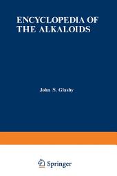 Icon image Encyclopedia of the Alkaloids: Volume 3