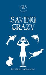 Icon image Saving Crazy: The Wild Place Adventure Series