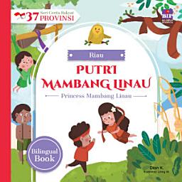 Icon image Seri Cerita Rakyat 37 Provinsi Riau - Putri mambang Linau