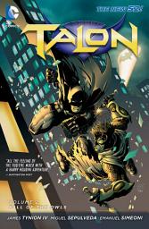 Icon image Talon Vol. 2: The Fall of the Owls: Volume 2
