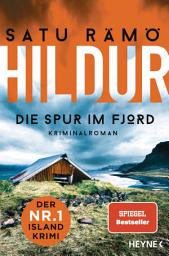 Icon image Hildur – Die Spur im Fjord: Kriminalroman – Der Nr.-1-Island-Krimi
