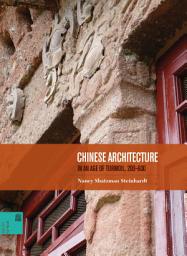 Icon image Chinese Architecture in an Age of Turmoil, 200-600
