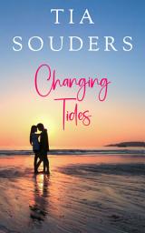 Icon image Changing Tides: A Sweet, Small Town Beach Romance