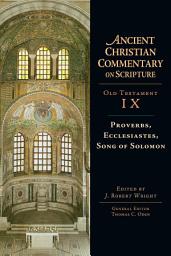 Icon image Proverbs, Ecclesiastes, Song of Solomon: Volume 9