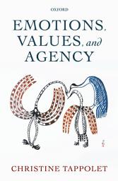 Icon image Emotions, Values, and Agency