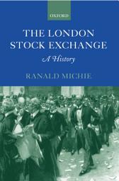 Icon image The London Stock Exchange: A History