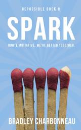 Icon image Spark: Ignite initiative. We're better together.