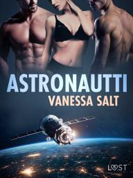 Icon image Astronautti – eroottinen novelli