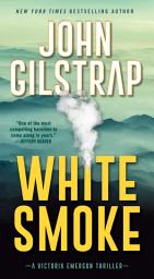 Icon image White Smoke: An Action-Packed Survival Thriller