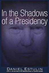 Icon image In the Shadows of a Presidency
