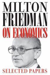 Icon image Milton Friedman on Economics: Selected Papers