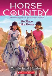 Icon image No Place Like Home (Horse Country #4)
