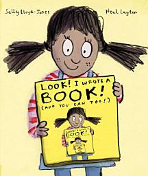 Icon image Look! I Wrote a Book! (And You Can Too!)