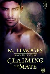Icon image Claiming his Mate (Black Hills Wolves #5)