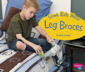 Icon image Some Kids Wear Leg Braces: A 4D Book