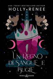 Icon image Un regno di sangue e bugie