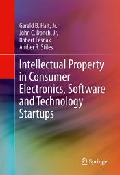 Icon image Intellectual Property in Consumer Electronics, Software and Technology Startups