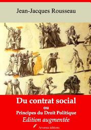 Icon image Du contrat social ou Principes du droit politique: Nouvelle édition augmentée