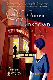 Icon image A Woman Unknown: A Kate Shackleton Mystery