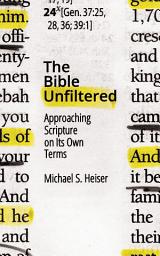 Icon image The Bible Unfiltered: Approaching Scripture on Its Own Terms