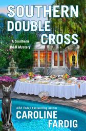 Icon image Southern Double Cross: A Southern B&B Mystery