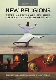 Icon image New Religions: Emerging Faiths and Religious Cultures in the Modern World [2 volumes]