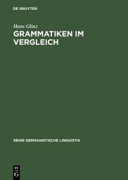 Icon image Grammatiken im Vergleich: Deutsch - Französisch - Englisch - Latein. Formen - Bedeutungen - Verstehen