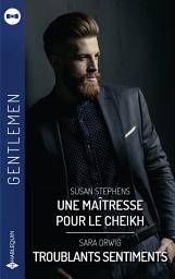 Icon image Une maîtresse pour le cheikh-Troublants sentiments