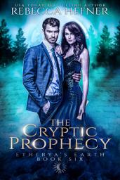 Icon image The Cryptic Prophecy: Steamy Forbidden Bodyguard Romantasy