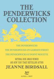 Icon image The Penderwicks Collection: The Penderwicks; The Penderwicks on Gardam Street; The Penderwick at Point Mouette
