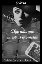 Icon image Algo más que nuestras promesas