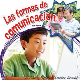 Icon image Las formas de comunicación: How We Communicate