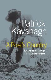 Icon image A Poet's Country: Selected Prose