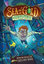 Icon image The Duke's Curse (Sea of Gold Book 2) (A Middle Grade Adventure)