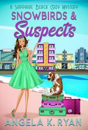 Icon image Snowbirds and Suspects: Book 5