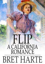 Icon image Flip: A California Romance