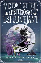Icon image La Victoria Stitch 3 - Misteriosa i espurnejant: Un llibre màgic de l'univers de la Isadora Moon!