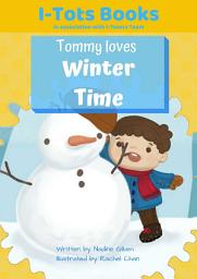 Icon image Tommy Loves Winter Time | I-Tots Books