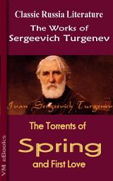 Icon image The Torrents of Spring: Works of Turgenev