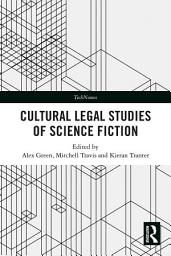 Icon image Cultural Legal Studies of Science Fiction