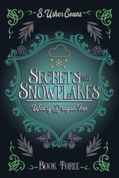 Icon image Secrets and Snowflakes: A Cozy Fantasy Mystery Novel