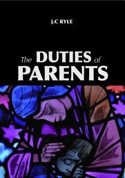 Icon image The Duties of Parents