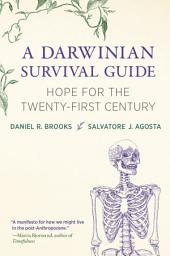 Icon image A Darwinian Survival Guide: Hope for the Twenty-First Century